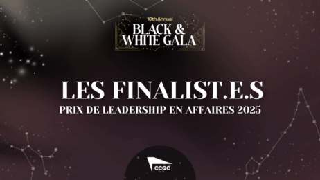Annonce des finalist.e.s des prix de leadership en affaires 2025