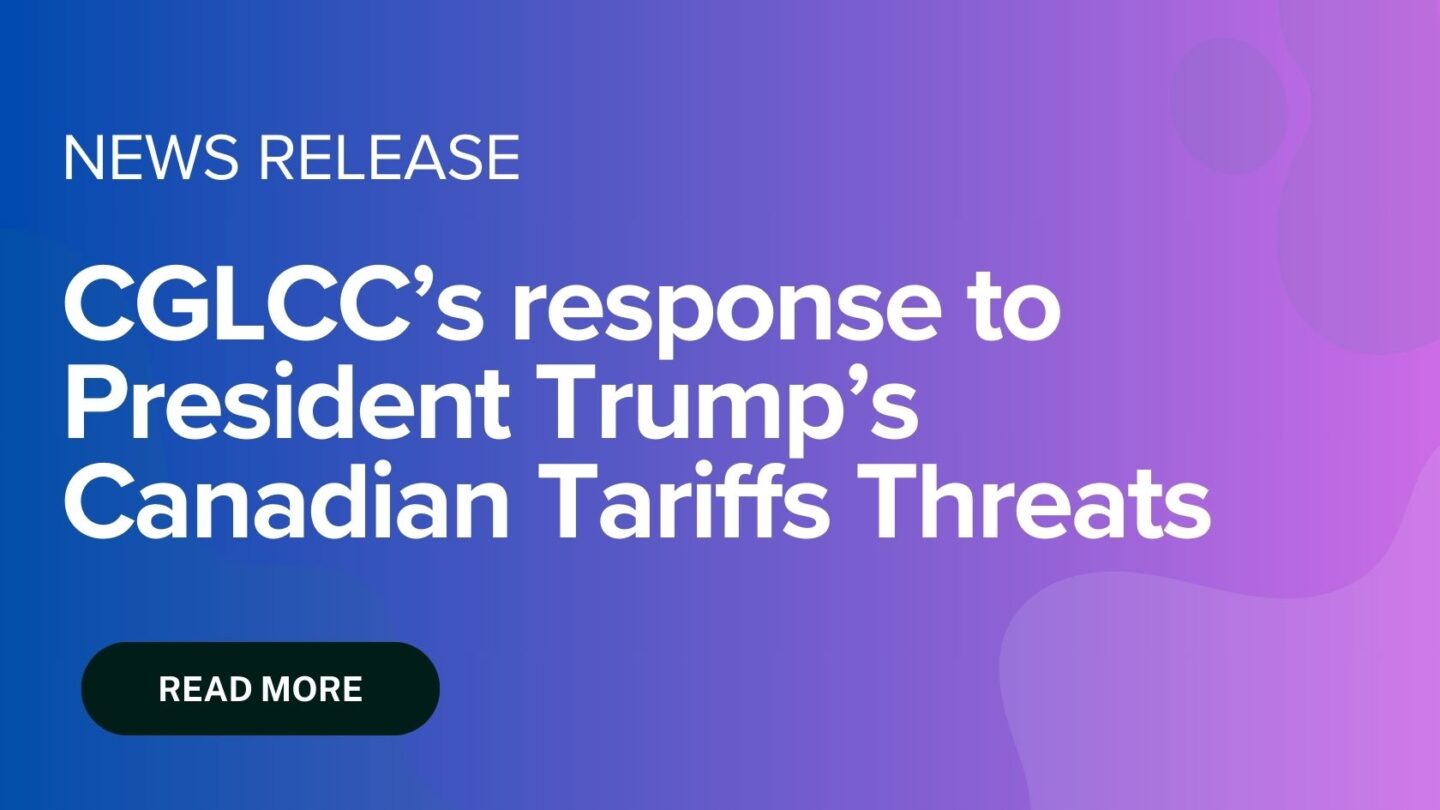 CQCC’s response to President Trump’s Canadian Tariffs Threats
